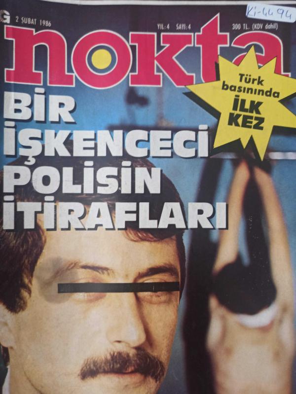 Nokta Dergisi - 2 Şubat 1986 - Bir işkenceci polisin itirafları - Bir işkencecinin portresi - Sedat Caner - Müstehcenlik tartışması - Evren'in Ortadoğu gezisi - DİSK'in kayıp 2 milyarı - Zeki Yavuztürk - İstanbul'da patlayıcı depolar - İngiltere'de siyasi