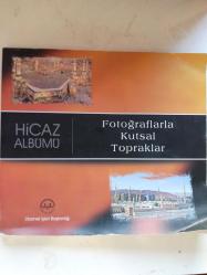 FOTOĞRAFLARLA KUTSAL TOPRAKLAR HİCAZ ALBÜMÜ