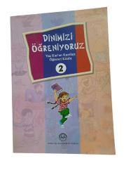 DİNİMİZİ ÖĞRENİYORUZ YAZ KUR'AN KURSLARI ÖĞRENCİ KİTABI -2-