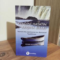 Kendini Hayatın Akışına Bırak