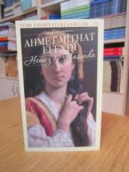 Henüz 17 Yaşında (Günümüz Türkçesiyle) - Ahmet Mithat Efendi [Türkiye İş Bankası Kültür Yayınları]