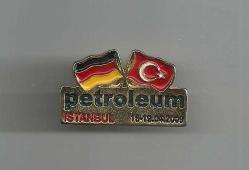 TÜRKİYE - ALMANYA PETROLEUM ÇİFT BAYRAKLI ROZET...
