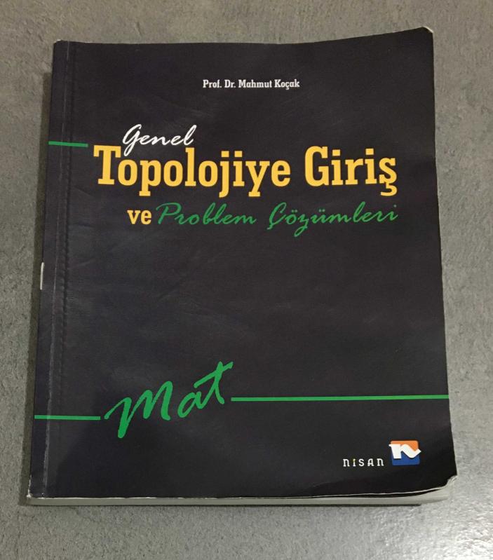 GENEL TOPOLOJİYE GİRİŞ VE PROBLEM ÇÖZÜMLERİ