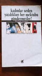 KADINLAR NEDEN YAZDIKLARI HER MEKTUBU GÖNDERMEZLER?