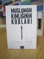 Müslüman Kimliğinin Kodları - Cemal Nar