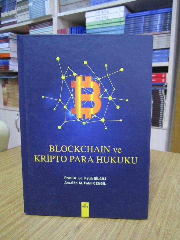 Blockchain ve Kripto Para Hukuku / Prof. Dr. Fatih Bilgili M. Fatih Cengil [CİLTLİ] ZB10244