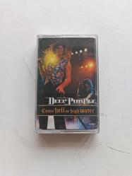 DEEP PURPLE COME HELL OR HİGH WATER     KASET   ( NO 778