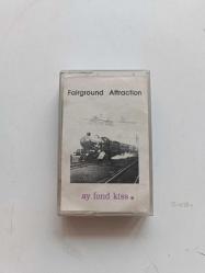 FAİRGROUND ATTRACTİON AY FOND KİSS        KASET   ( NO 856