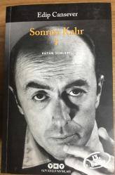 Edip Cansever - Sonrası Kalır I – Bütün Şiirleri