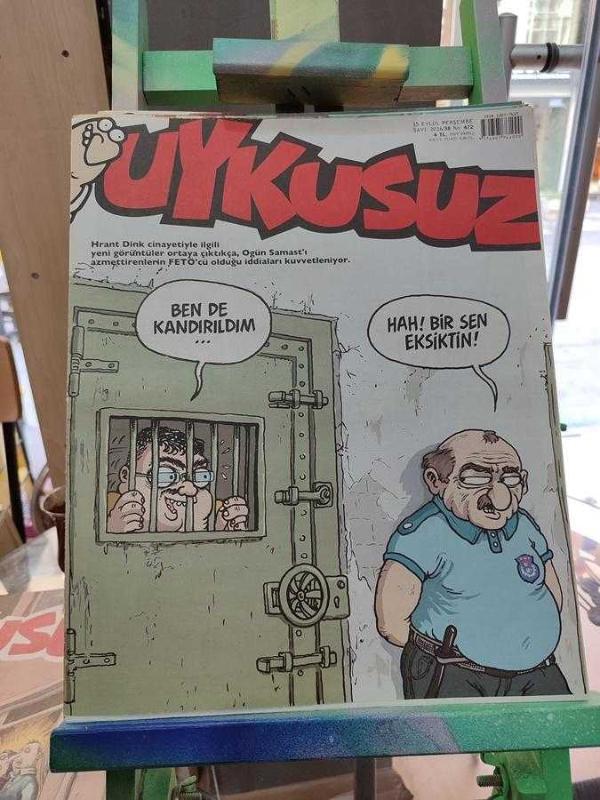 UYKUSUZ HAFTALIK MİZAH DERGİSİ - 15 EYLÜL 2016 - NO:472 - HRANT DİNK CİNAYETİYLE İLGİLİ YENİ GÖRÜNTÜLER ORTAYA ÇIKTIKÇA OGÜN SAMAST'I AZMETTİREN