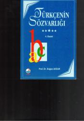 TÜRKÇENİN SÖZVARLIĞI - TÜRK DİLİNİN SÖZCÜKBİLİMİYLE İLGİLİ GÖZLEMLER, SAPTAMALAR -