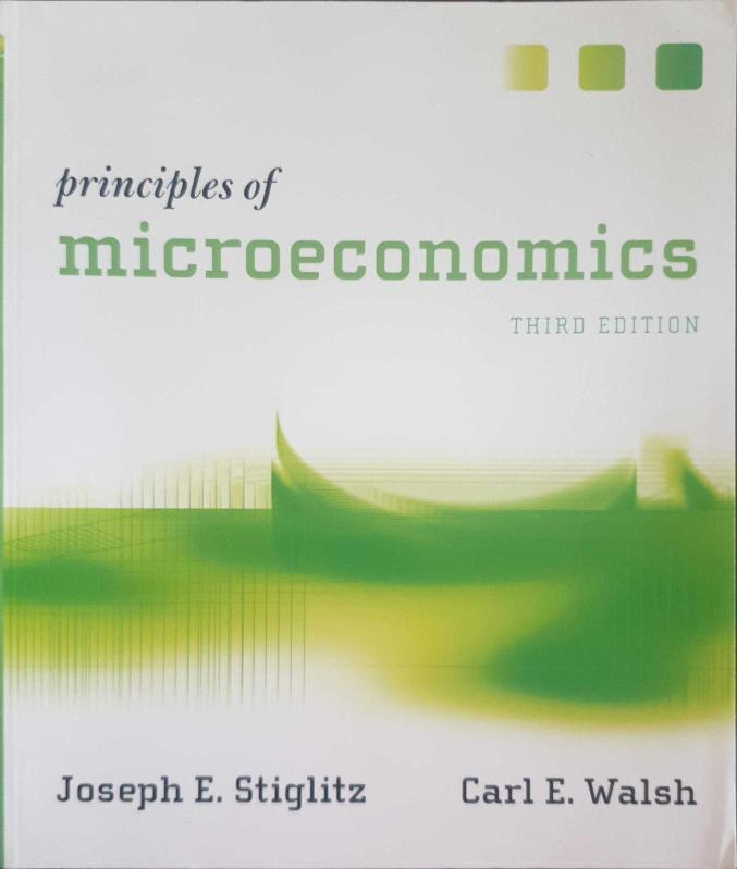 Principles of Microeconomics, Third Edition, Joseph E. Stiglitz