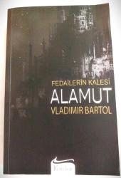 FEDAİLERİN KALESİ ALAMUT
