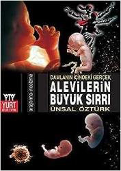 DAMLANIN İÇİNDEKİ GERÇEK ALEVİLERİN BÜYÜK SIRRI ÜNSAL ÖZTÜRK