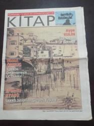 Cumhuriyet Kitap Gazetesi - 8 Aralık 2011- Sayı 1138- Ayşe Kulin Gizli Anların Yolcusu - Hasan Özkılıç -Lataros Değirmeninde Üç Dakika - Erendiz Atasü Güneş Saygılı'nın Gerçek Yaşamı