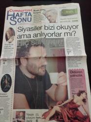 Cumhuriyet Haftasonu Gazetesi - 23 Aralık 2006 - Sayı 30 -  Bahriye Üçok Suikastı -Cüneyt Arkın Bush Bana Kızıyor - Erdil Yaşaroğlu fotoğrafı - Öldüren Yalnızlık - Amerika'da Suçlu Bir Hükümet Var
