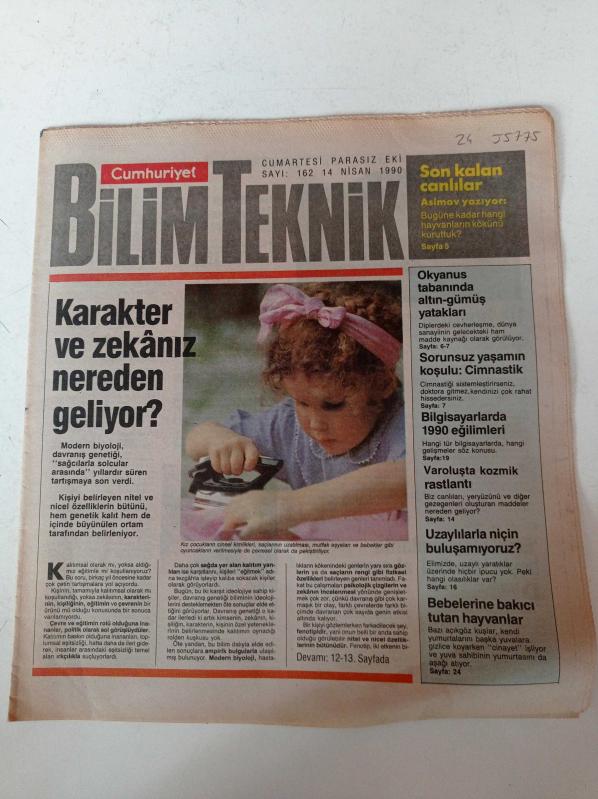 Cumhuriyet Bilim Teknik Gazetesi - 14 Nisan 1990 - Sayı 162- Ezik Maymunlarda Beyin İşlevleri Aksıyor -Bebeler Bakıcı Tutan Hayvanlar- Karakter Ve Zekanız Nereden Geliyor - Uzaylılarla Niçin Buluşamıyoruz- Varoluşta Kozmik Rastlantı - Sorunsuz Yaşamın Koş