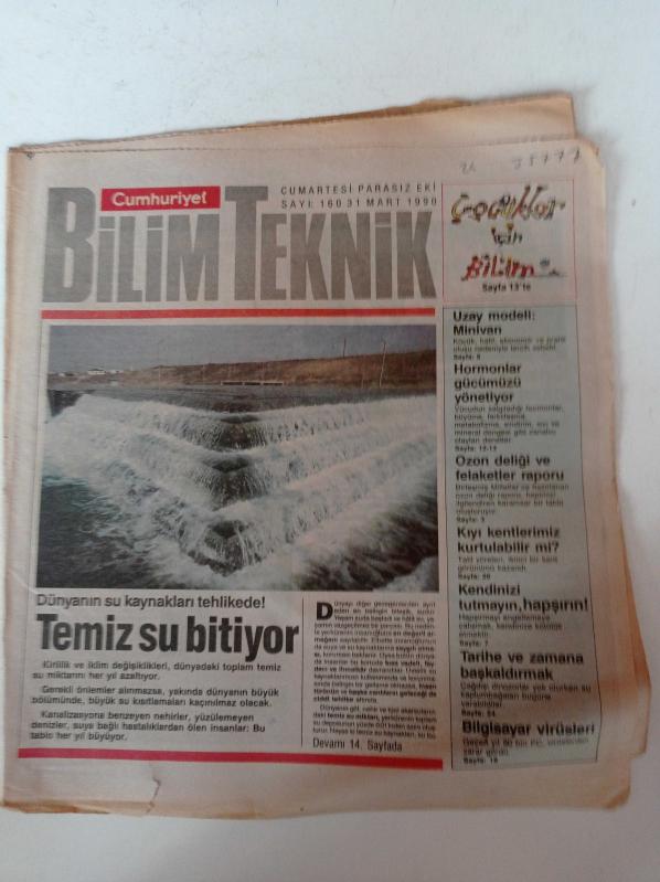 Cumhuriyet Bilim Teknik Gazetesi - 31 Mart 1990 - Sayı 160 - Eritildiğinde Uçan Plastik -Temiz Su Bitiyor - Uzay Modeli Minivan - Hormonlar Gücümüzü Yönetiyor - Tarihe Ve Zamana Başkaldırmak- Bilgisayar Virüsleri