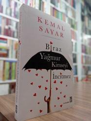 BİRAZ YAĞMUR KİMSEYİ İNCİTMEZ