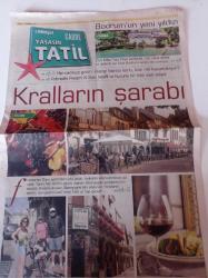 Milliyet Cadde Yaşasın Tatil Gazetesi - Bodrum'un Yeni Yıldızı Torba - Dijon Şehri - Kralların Şarabı Bourgogne-- Fransa'nın En Çiçekli Şehri - Bisikletle Altın Bağlar - Sandaletlerin Yeni Çağı