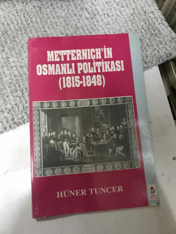 Metternischin Osmanlı Politikası