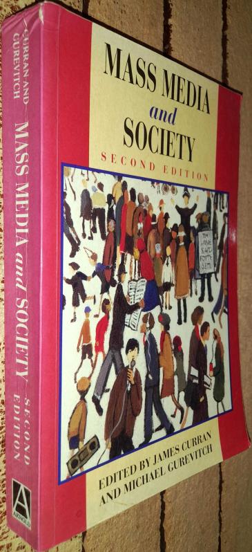 Mass Media And Society Second Edition