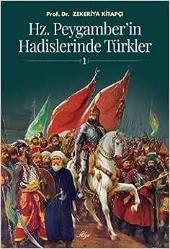 HZ.PEYGAMBER'İN HADİSLERİNDE TÜRKLER - 1