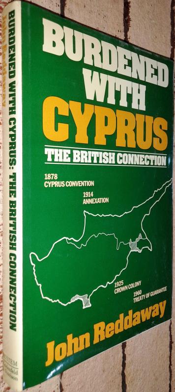 Burdened with Cyprus. The British Connection 1986 Baskı