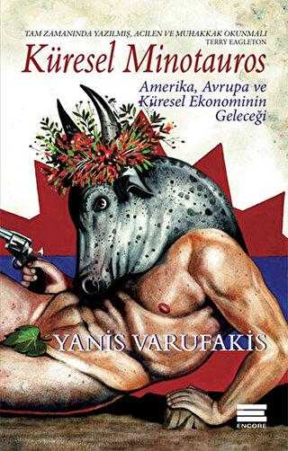 Küresel Minotauros (Amerika Avrupa ve Küresel Ekonominin Geleceği) Küresel Minotauros (Amerika Avrupa ve Küresel Ekonominin Geleceği)