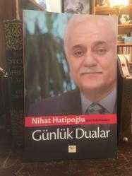 NİHAT HATİPOĞLU'NUN KALEMİNDEN GÜNLÜK DUALAR