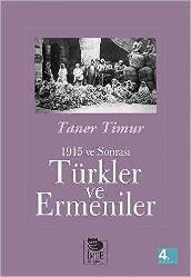 1915 VE SONRASI TÜRKLER VE ERMENİLER