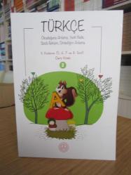 TÜRKÇE Okuduğunu Anlama Yazılı İfade Sözlü İletişim Dinlediğini Anlama II. Kademe (5, 6, 7 ve 8. Sınıf) Ders Kitabı 2