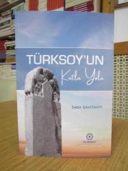 TÜRKSOY'un Kutlu Yolu - Sabir Şahtahtı