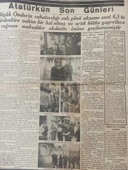 Cumhuriyet Gazetesi - Newspaper - Orijinal - 11 İkinciteşrin 1938 - 11 Kasım 1938 - 11 November 1938 -Büyük Milli Matemimiz - Onu kaybetmiş olmanın ıstırabı - Meclis bugün toplanıyor - Büyük Şefin ölümü önünde - Yeni Cumhurreisi intihabı ruznamenin yegâne maddesini teşkil etmektedir. - Başvekil Ankara'da - Atatürk'ün hayatı - Büyük Şefin hayatı baştanbaşa muvaffakiytler, zaferler ve mucizelerle doludur. Atatürk Yalova'da bir isitrahat anında -