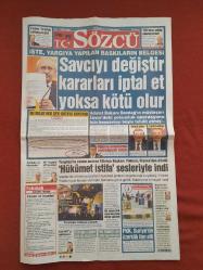 Sözcü Gazetesi 22 Ocak 2014 Savcıyı Değiştir Kararları İptal Et Yoksa Kötü Olur,Hükümet İstifa Sesleriyle İndi,PKK Suriye'de Özerklik İlan Etti,Nejat Siroz Hastası Değil,Bülent İkiyüzlü Bir İnsan,Kartal'da Son Aday Coelho,Yekta Pes Etti,Yıldırım Krallar Gibi Karşılandı,Başkan 1 Ay Daha Serbest Yerli Harekatına Devam,Şampiyonluk İçin Hiçbir Şey Bitmedi