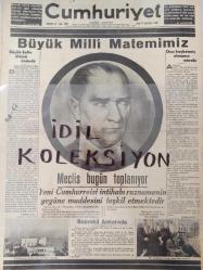 Cumhuriyet Gazetesi - Newspaper - Orijinal - 11 İkinciteşrin 1938 - 11 Kasım 1938 - 11 November 1938 -Büyük Milli Matemimiz - Onu kaybetmiş olmanın ıstırabı - Meclis bugün toplanıyor - Büyük Şefin ölümü önünde - Yeni Cumhurreisi intihabı ruznamenin yegâne maddesini teşkil etmektedir. - Başvekil Ankara'da - Atatürk'ün hayatı - Büyük Şefin hayatı baştanbaşa muvaffakiytler, zaferler ve mucizelerle doludur. Atatürk Yalova'da bir isitrahat anında -