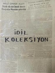 Orijinal Ulus Gazetesi - Newspaper - 22 Sonteşrin 1938 - 22 Kasım 1938 - 22 November 1938 - Büyük Türk Milletine İsmet İnönü beyannamesi - Eşsiz kahraman Atatürk vatan sana Minnettardır - Milli cenaze alayı - Büyük Ölü dün büyük törenle 80 askerin çektiği top arabası üzerinde bütün bir milletin goz yaşları arasında Etnografya Müzesine götürüldü - Budapeşte Atatürk için yas tutuyor - Atatürk'ü teşyi edenler - Kemal Zeki Gencosman - İngiliz Mareşalinin asil bir jesti - Ebedî Şef ebediyete giderken - Celâl Bayar - Fahri Ecevit - Ekselans Metaksas'ın Atatürk için büyük teessürü - Ebedi Atatürk - Samih Tiryakioğlu -