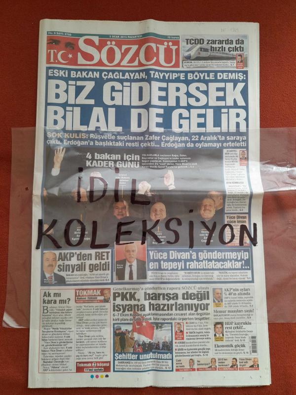 Sözcü Gazetesi 5 Ocak 2015 Biz Gidersek Bilal De Gelir AKP'den Ret Sinyali Geldi PKK Barışa Değil İsyana Hazırlanıyor Kaf-Kaf Coştu Tek Hayalim 4. Yıldız Eksik Fırtına 3 Puan Peşinde İstanbul'un Kralı Pozisyon Vermeden Kazandık Derbi Fakiri Beşiktaş İsyan