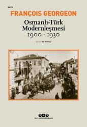 Osmanlı-Türk Modernleşmesi [1900 - 1930]