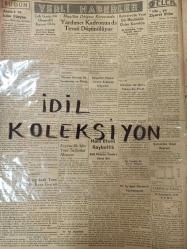 Orijinal Tan Gazetesi - Newspaper - 18 İkinciteşrin 1938 - 18 Kasım 1938 - 18 November 1938 - Tazim resmi geçidine dün de onbinlerce Halk iştirak etti - İnönü'nün orduya iltifatları - ihtiram ziyareti bu akşam 24 de kadar sürecek - Sovyet ve Arnavutluk heyetleri dün şehrimize geldiler - Halil Etemi kaybettik - Ulu Atamızın huzurunda son defa eğilirken şunu unutmayalım - O bütün ömründe, erkek Milletinin boynunu eğilmekten, bükülmekten kurtarmak için çalıştı - Naci Sadullah - Aspirin ilaç reklamı - Alay Dolmabahçe'den saat Tam 9 da hareket edecek - Refik Halid - Büyük Ata'nın son eseri Hatay; bütün kalbiyle ona yanıyor - Milli Matemimizden Hazin intibalar - Halkın sayfası - Mabel Constanduros - Çırağan Sarayının 28 senelik esrar perdesi - Kanzuk Meyva Tuzu reklamı - Telefunken radyoları reklamı - Sigarada yenilik hafif- latif İzmir sigarası - 25 sigara 20 kuruş -