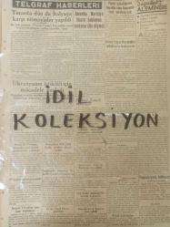 Orijinal Son Posta Gazetesi - Newspaper - 12 Birincikanun 1938 - 12 Ekim 1938 - 12 October 1938 - İnönü'nün kömür havzasında tetkikleri - Cumhuriyetin yeni bir eseri daha Erzincan hattı dün işletmeye açıldı - Bundan tam 24 yıl önce Çanakkalede bir gece - Stoyadinoviç - Milli Şef Zonguldakta alakadarları dinlediler - Bette Davis - Tunusta dün de İtalya'ya karşı nümayişler yapıldı - Ukrayna'nın istiklali için mücadele başladı - Süveyş kanalı meselesi - Tasarruf haftası bugün başladı - Saray sineması - Jacques Thibaud - Valt Disney sineması - Tunus'un tarihî - Kocaeli köy kalkınması inkişaf etmeye başladı - Sinema yıldızlarının başlıca Hususiyetleri - Harry Baur - Loretta Young - Cumhurreisinin İnebolu ve havalisindeki tetkikleri - Gripin ilaç reklamı - Spor - Lig maçları - Galatasaray - Topkapı maçları - Atatürk'le 24 sene - Radyolin diş macunu reklamı - Aspirin ilaç reklamı - Neokalmina ilaç reklamı - Sefalin ilaç reklamı - Fosfarsol ilaç reklamı - Nervin ilaç reklamı -