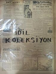 Orijinal Son Posta Gazetesi - Newspaper - 23 Birincikanun 1938 - 23 Ekim 1938 - 23 October 1938 - İtalya Fransa'ya karşı kati vaziyet aldı - Suriye'de hükümeti devirmek için gizli bir cemiyet kuruldu - İngiltere'nin müdafaası - Yugoslavya ile Macaristan bir blok teşkil edeceklermiş - Karabük'te ilk fabrika Mart'ta işlemeye başlıyacak - Okmeydanı cinayeti yeni bir safhaya girdi - Kayseri Halk evinin temeli atıldı - Yeniden bir posta havale memurunun ihtilası meydana çıkarıldı - Cemil Topuzlu - Atatürk'ün Hatıratı - Vediken Vakası - Katrin Hepburn - Neokürin ilaç reklamı - Denizaltıların büyük harbte gösterdikleri en büyük muvaffakiyet - Gripin ilaç reklamı - Ankara radyosu - İzmitte grup birincilik maçları sona erdi - Gripin ilaç reklamı - Pektorin ilaç reklamı - Kanzuk ilaç reklamı -