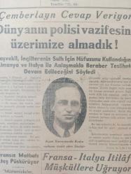 Tıpkı Basım - Tan Gazetesi  - Newspaper - 10 İkinciteşrin 1938 - 10 Kasım 1938 - 10 November 1938 - Atatürk'ün Sıhhi Vasiyetleri - Dünü yorgun ve dalgın geçiren Aziz Başbuğumuzun Umumî Ahvali Vahamete Doğru girmektedir - Rejimin Gizli Düşmanı - M. Zekeriya Sertel - Başvekil dün geldi - Celâl Bayar Haydarpaşadan doğruca Dolmabahçeye gitti - Çemberlayn cevap veriyor - Dünyanın polisi vazifesini üzerimize almadık - İngiltere, Filistin'in Taksiminden vazgeçti - Fransa - İtalya İtilafı Müşküllere uğruyor - Fransa imparatorluğu takviye için bir komita kurdu - Fransız matbutı Ateş püskürüyor - Başvekil, İngiltere'nin Sulh için nüfusunu kullandığını Almanya ve İtalya ile anlaşmakla beraber teslihata devam edileceğini söyledi - Mareşal Franşe Despere -