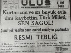 Tek yaprak Tıpkı Basım fotokopi -Ulus Gazetesi -   - Newspaper - 10 Sonteşrin 1938 - 10 Kasım 1938 - 10 November 1938 - Kurtarıcını ve en büyük evladını kaybettin. Türk Milleti, sen sagol - Şimdi tek vazifen onun eserini ebediyen yaşatmaktır - Resmi Tebliğ - Türkiye Büyük Millet Meclisi riyasetinden - Türkiye Cumhuriyeti Hükümetinin resmi tebliği -