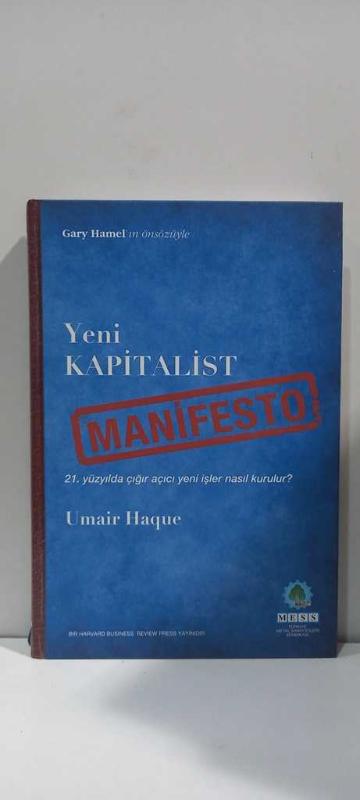 Yeni Kapitalist Manifesto (21. Yüzyılda Çığır Açıcı İşler Nasıl Kurulur?) * ciltli