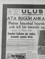 Tıpkı Basım - Dev Boy Fotokopi Kağıdında - Ulus Gazetesi - Newspaper - 20 Sonteşrin 1938 - 20 Kasım 1938 - 20 November 1938 - Ata bugün Ankara'da - Bütün İstanbul Büyük ölüyü çok içli bir törenle uğurladı - İstanbul halkının gözyaşları arasında yapılan tören - C.H.P Kamutay grubunda Dahiliye ve Hariciye vekillerimizin izahatı - Atatürk'ün Aziz naaşını taşıyacak top arabası - Ebedî şefin son teşyi törenine iştirak eden yabancı gemiler -
