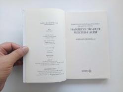 HAMİDİYE TİCARET MEKTEB-İ ALİSİ (OSMANLI DEVLETİ'NİN İLK TİCARET MEKTEBİNDEN MARMARA ÜNİVERSİTESİ'NE) (2. EL)