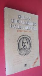 SULTAN ABDÜLHAMİD'İN HATIRA DEFTERİ