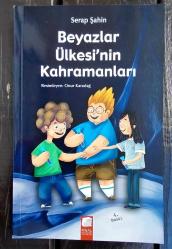 BEYAZLAR ÜLKESİNİN KAHRAMANLARI