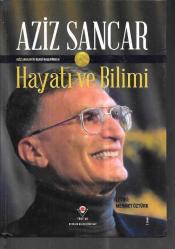 Aziz Sancar hayatı ve bilimi (ciltli)